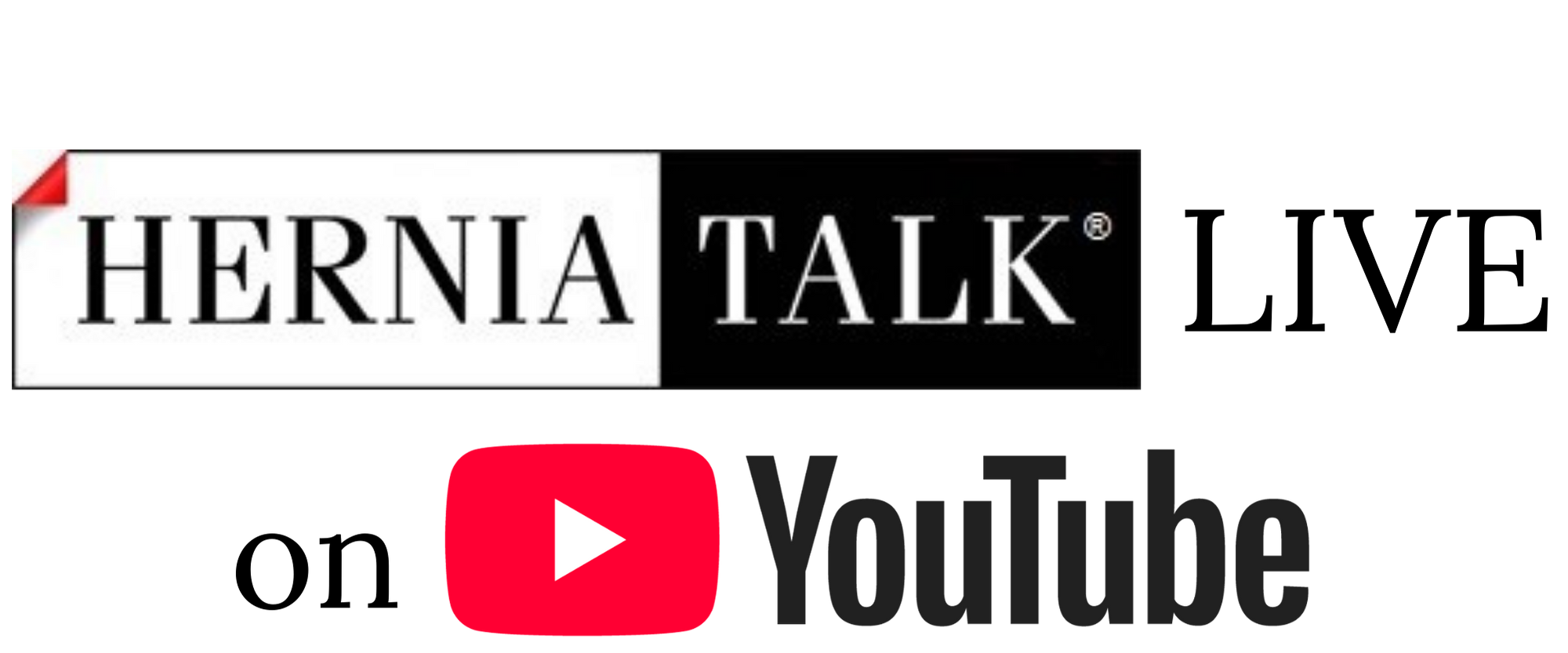 Click here to watch or listen to HerniaTalk LIVE on YouTube